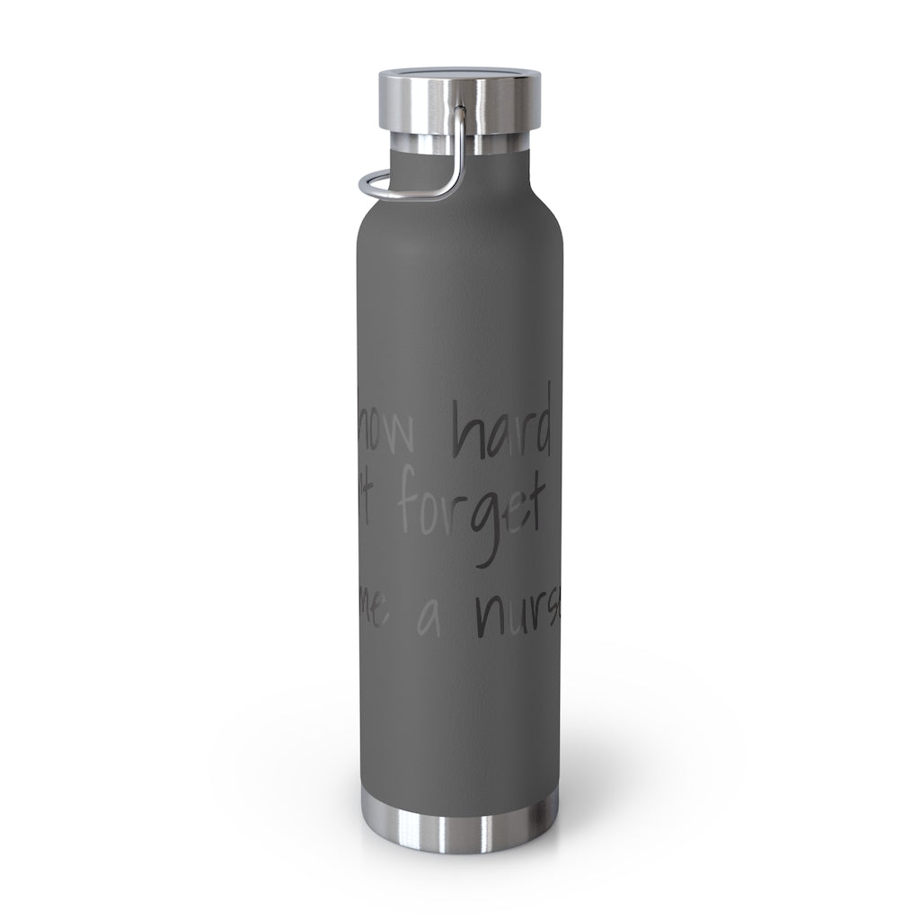 "No Matter How Hard It Gets" 22oz Vacuum Insulated Bottle