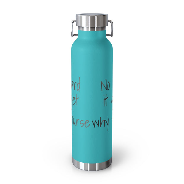 "No Matter How Hard It Gets" 22oz Vacuum Insulated Bottle