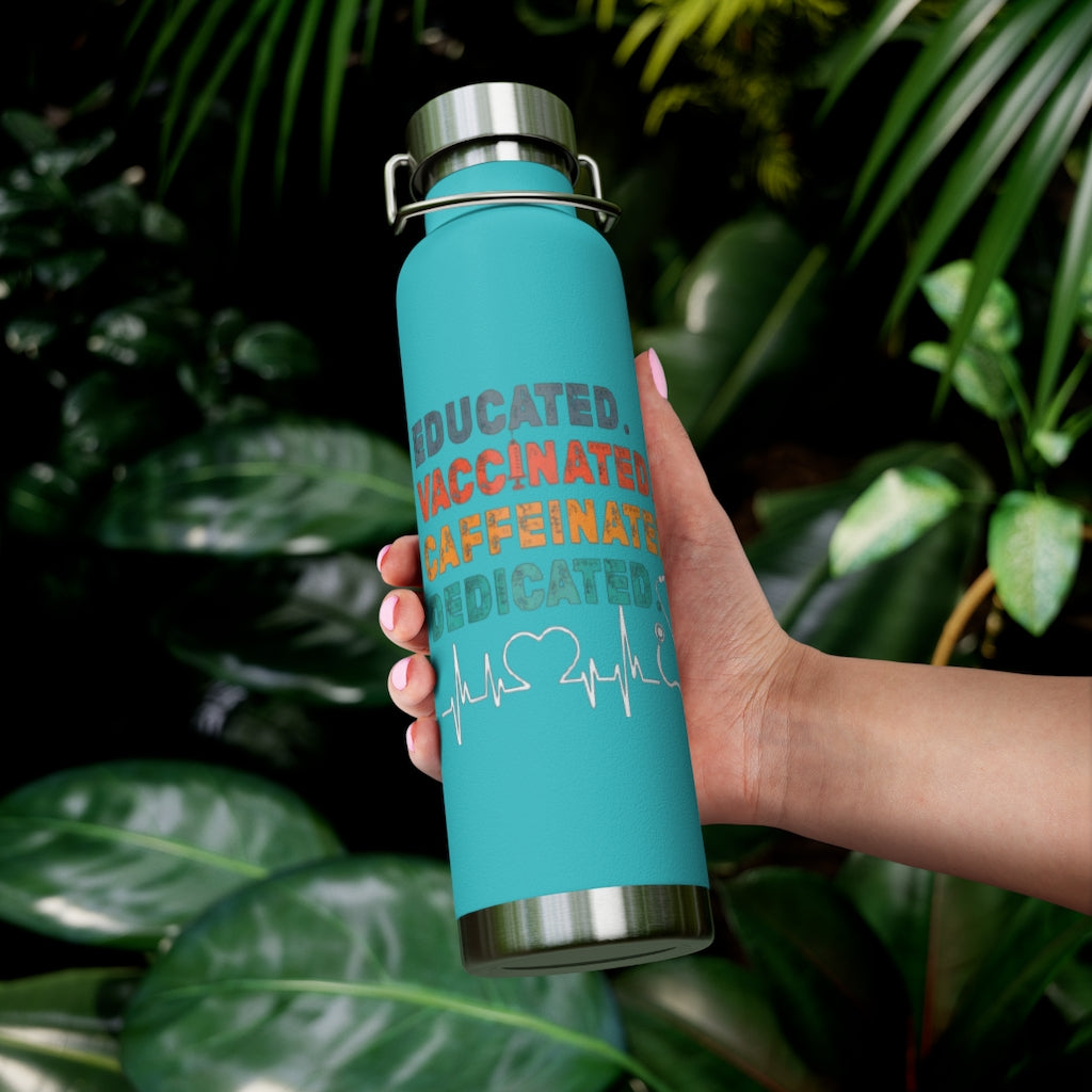 "Educated, Vaccinated," 22oz Vacuum Insulated Bottle