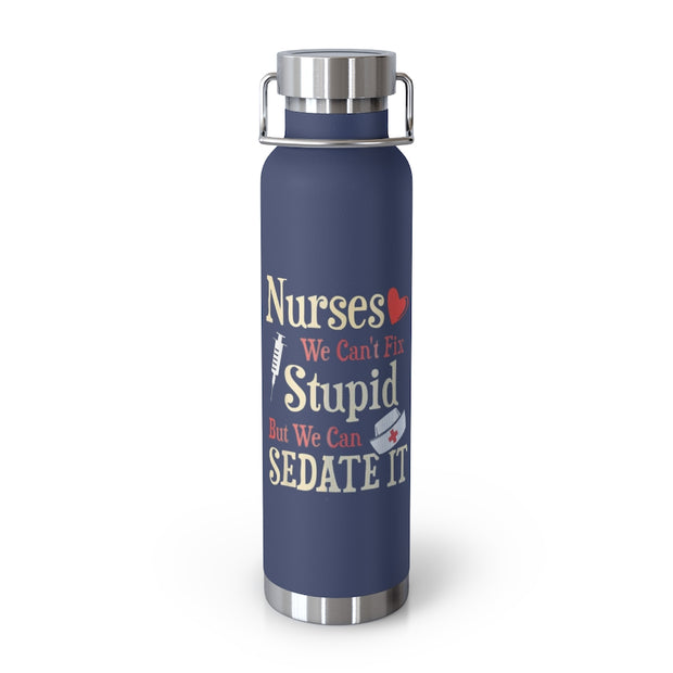 Funny I Can't Fix Stupid But I Can Sedate It 20 Ounce Large Travel Tumbler Mug Cup w/Lid Vacuum