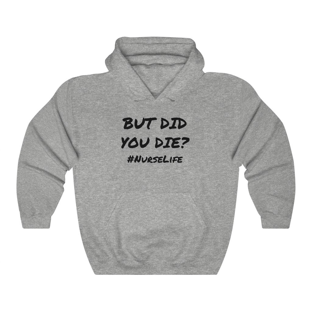 "But Did You" Unisex Hoodie
