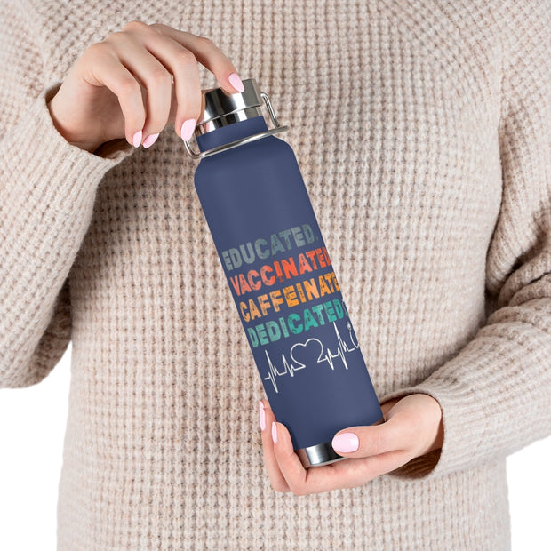 "Educated, Vaccinated," 22oz Vacuum Insulated Bottle