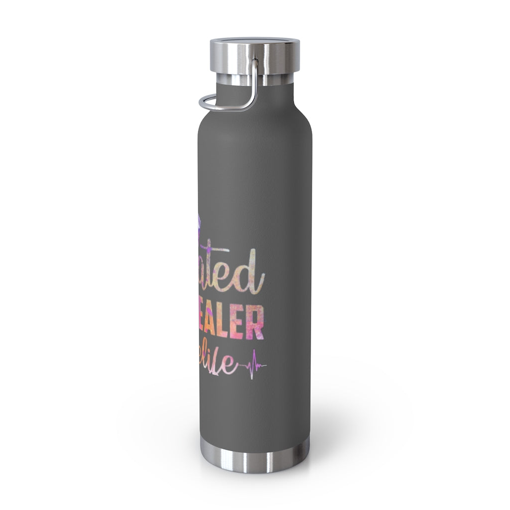 "Educated Drug Dealer" 22oz Vacuum Insulated Bottle