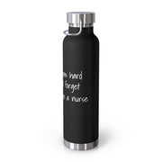"No Matter How Hard It Gets" 22oz Vacuum Insulated Bottle