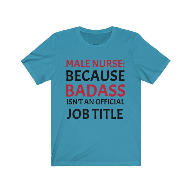 "Male Nurse" Unisex Jersey Short Sleeve Tee